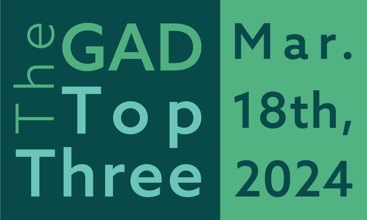 The GAD Top Three | March 18th, 2024 feature image