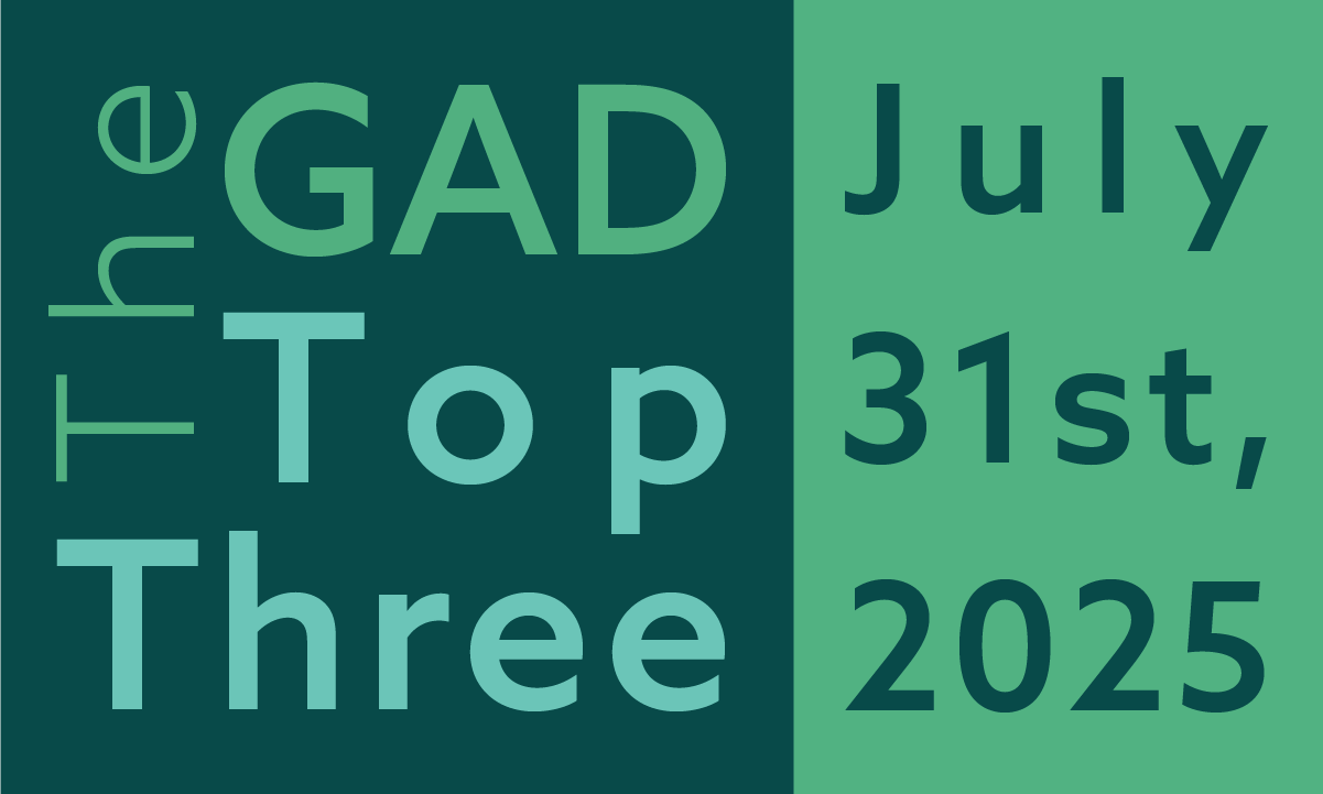The GAD Top Three | July 31st, 2025 feature image