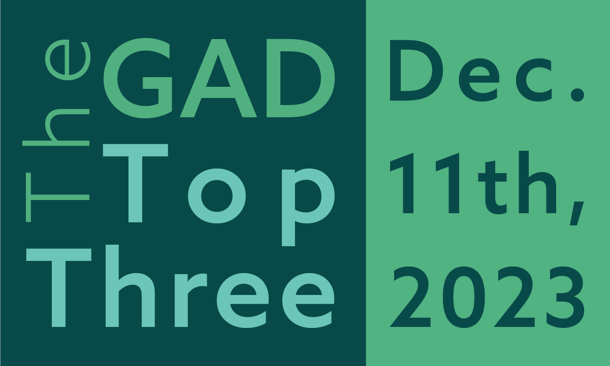 The GAD Top Three December 11th, 2023 feature image